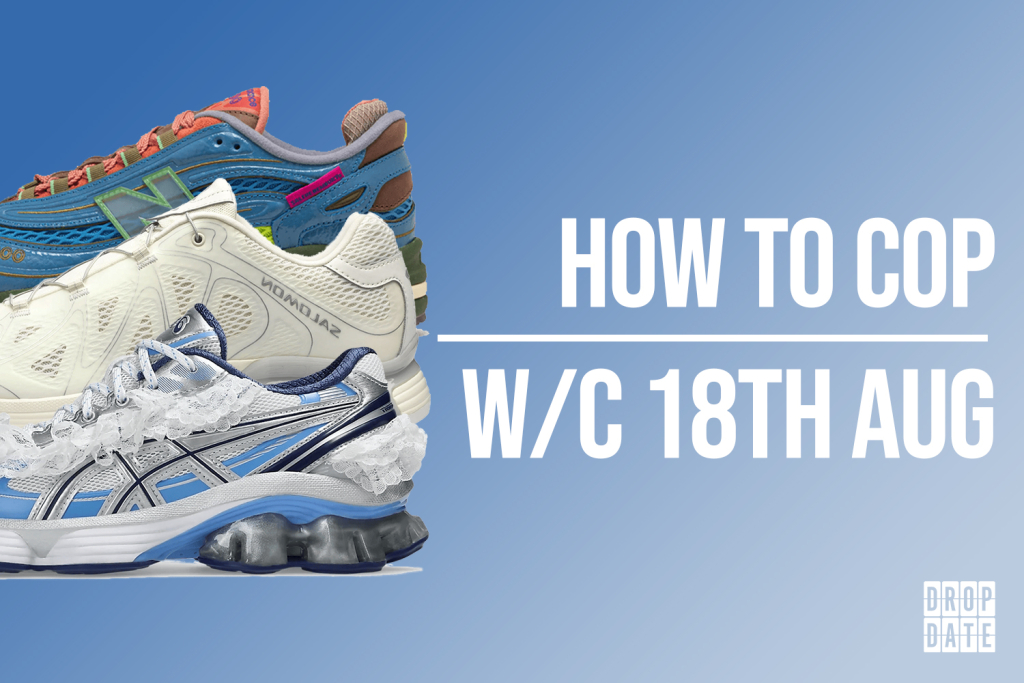 Sneaker Releases | How to Cop This Weeks Top Drops | 18th August 2025